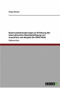 Kommunikationskonzept zur Erhöhung der internationalen Messebeteiligung von Ausstellern am Beispiel der EXPO REAL