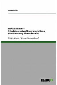 Herstellen einer Schutzkontaktverlängerungsleitung (Unterweisung Elektroberufe)