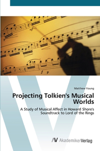 Projecting Tolkien's Musical Worlds