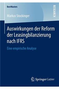 Auswirkungen der Reform der Leasingbilanzierung nach IFRS