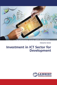 Investment in ICT Sector for Development