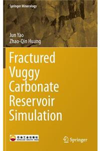 Fractured Vuggy Carbonate Reservoir Simulation