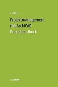 Projektmanagement mit ArchiCAD