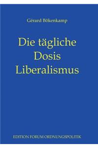 Die tägliche Dosis Liberalismus
