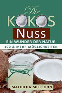 Kokosnuss - ein Wunder der Natur