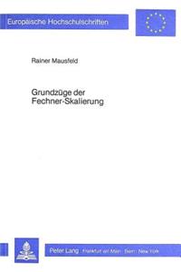 Grundzuege Der Fechner-Skalierung