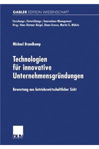 Technologien für innovative Unternehmensgründungen