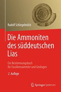 Die Ammoniten Des Suddeutschen Lias