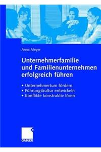 Unternehmerfamilie und Familienunternehmen erfolgreich führen