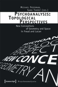 Psychoanalysis: Topological Perspectives