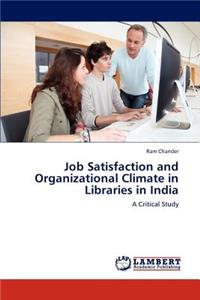 Job Satisfaction and Organizational Climate in Libraries in India