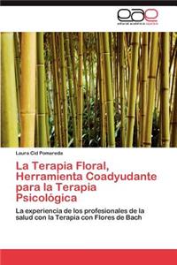 Terapia Floral, Herramienta Coadyudante para la Terapia Psicológica