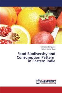 Food Biodiversity and Consumption Pattern in Eastern India