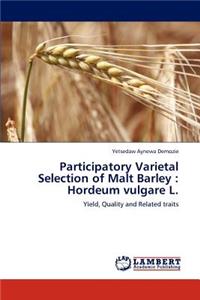 Participatory Varietal Selection of Malt Barley