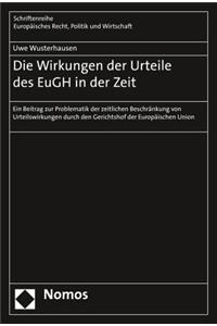 Die Wirkungen Der Urteile Des Eugh in Der Zeit
