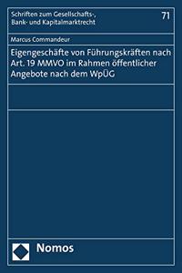 Eigengeschafte Von Fuhrungskraften Nach Art. 19 Mmvo Im Rahmen Offentlicher Angebote Nach Dem Wpug