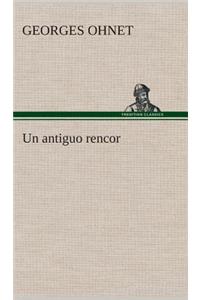 antiguo rencor