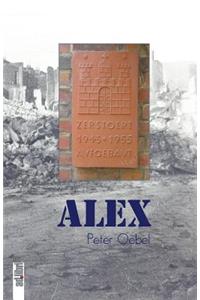 Alex. Eine Nachkriegs-Kindheit in Hamburg-Barmbek