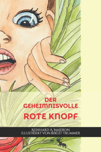 Der geheimnisvolle rote Knopf