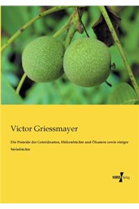 Die Proteide der Getreidearten, Hülsenfrüchte und Ölsamen sowie einiger Steinfrüchte