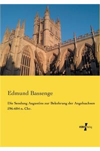 Sendung Augustins zur Bekehrung der Angelsachsen 596-604 n. Chr.
