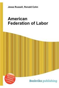 American Federation of Labor