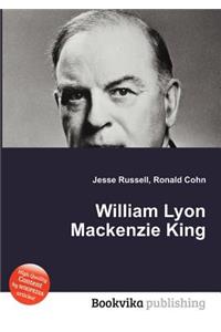 William Lyon MacKenzie King