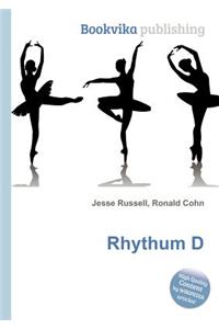 Rhythum D