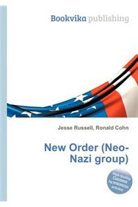 New Order (Neo-Nazi Group)