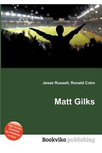 Matt Gilks