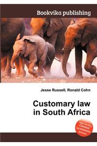 Customary Law in South Africa