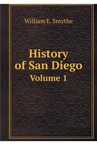 History of San Diego Volume 1