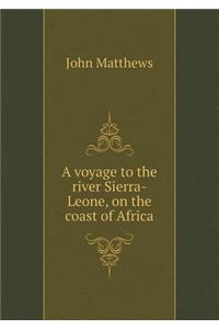 A Voyage to the River Sierra-Leone, on the Coast of Africa