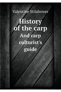 History of the carp And carp culturist's guide