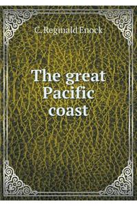 The great Pacific coast