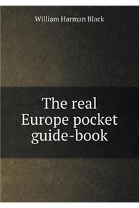 The real Europe pocket guide-book