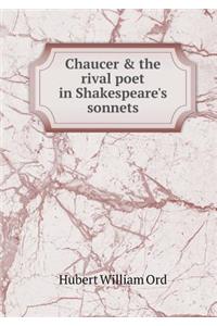 Chaucer & the Rival Poet in Shakespeare's Sonnets