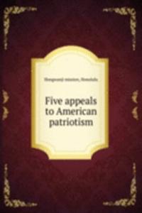 Five appeals to American patriotism
