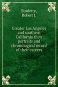 GREATER LOS ANGELES AND SOUTHERN CALIFO