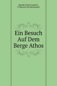 Ein Besuch Auf Dem Berge Athos