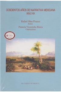 Doscientos Anos de Narrativa Mexicana Siglo XIX, Volumen I