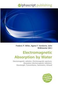Electromagnetic Absorption by Water