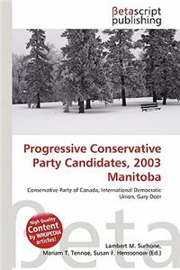 Progressive Conservative Party Candidates, 2003 Manitoba