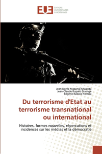 Du terrorisme d'Etat au terrorisme transnational ou international
