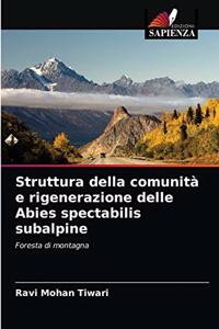 Struttura della comunità e rigenerazione delle Abies spectabilis subalpine