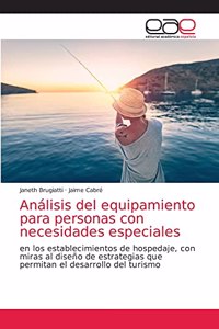 Análisis del equipamiento para personas con necesidades especiales