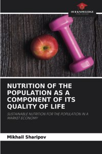 Nutrition of the Population as a Component of Its Quality of Life