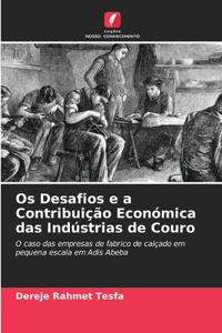 Os Desafios e a Contribuição Económica das Indústrias de Couro