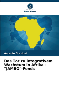Das Tor zu integrativem Wachstum in Afrika - 