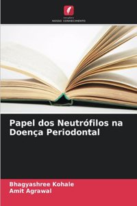 Papel dos Neutrófilos na Doença Periodontal